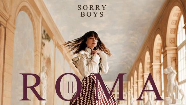 Sorry Boys – Roma