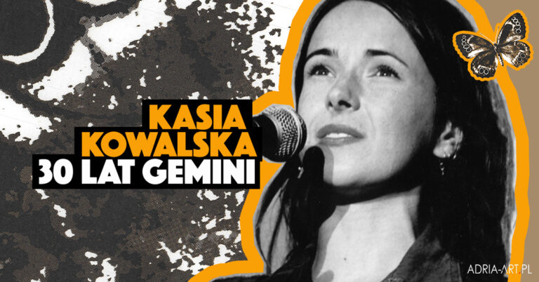Kasia Kowalska – 30 lat Gemini