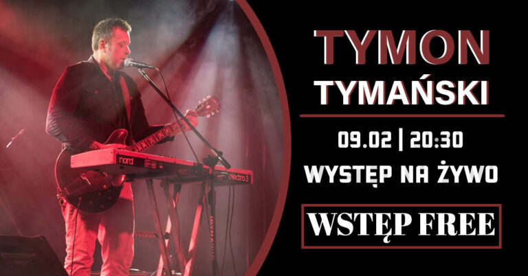 Tymon Tymański | wstęp wolny