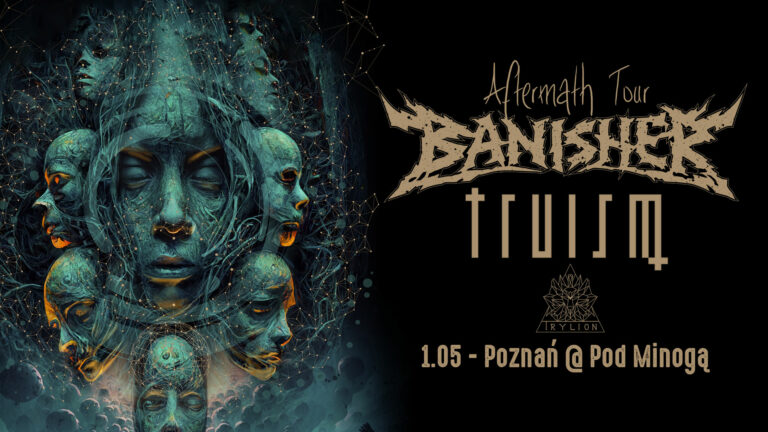 Aftermath Tour – Banisher, Truism, Trylion