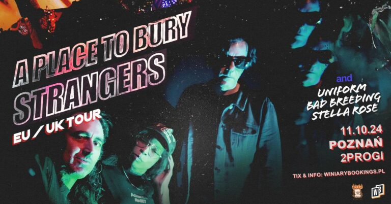 A Place To Bury Strangers