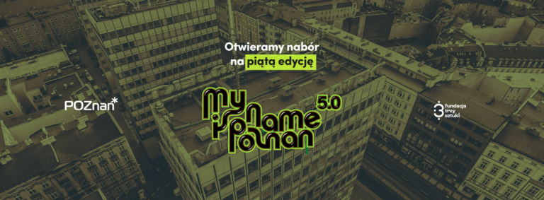 Ruszył nabór do My Name Is Poznań 5.0