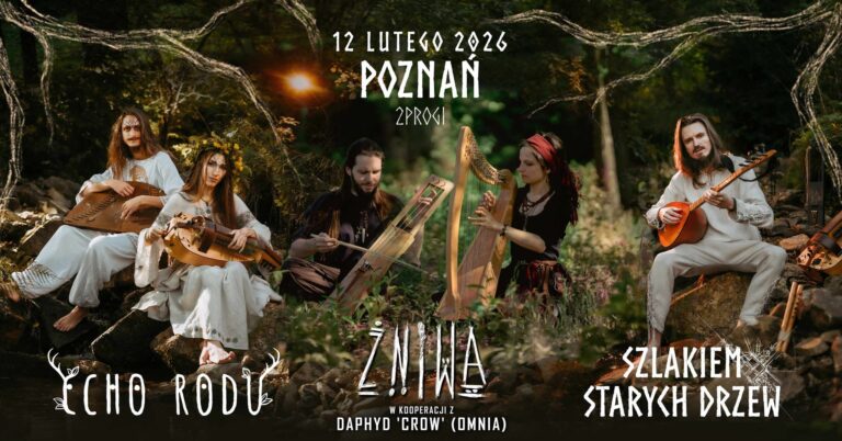 Żniwa & Szlakiem Starych Drzew & Echo Rodu