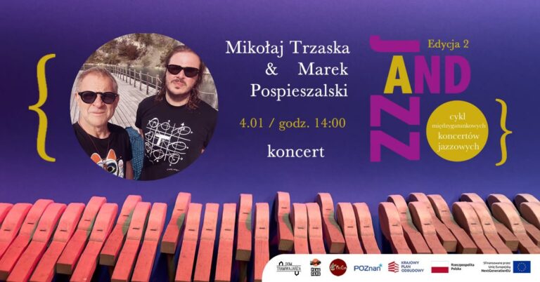 JAZZ AND: Mikołaj Trzaska & Marek Pospieszalski
