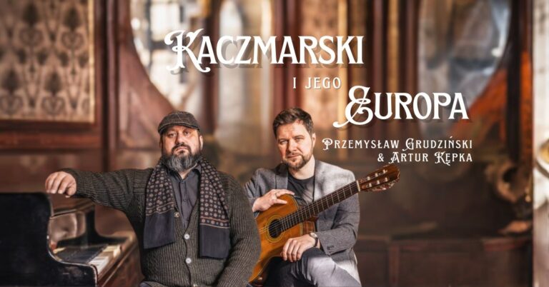 Kaczmarski i jego Europa