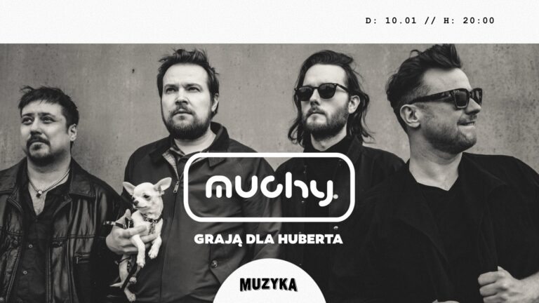 Muchy grają dla Huberta