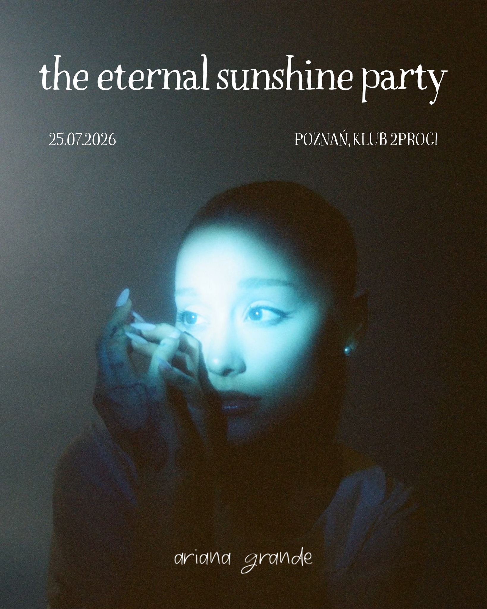Ariana Grande: The Eternal Sunshine Party