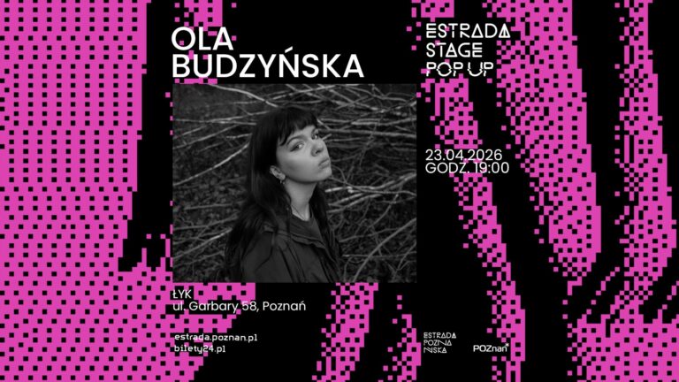 Estrada Stage Pop UP: Ola Budzyńska