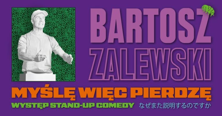 Bartosz Zalewski: „Myślę więc pierdzę” feat. T. Kwiatkowski & M. Bieńkowski