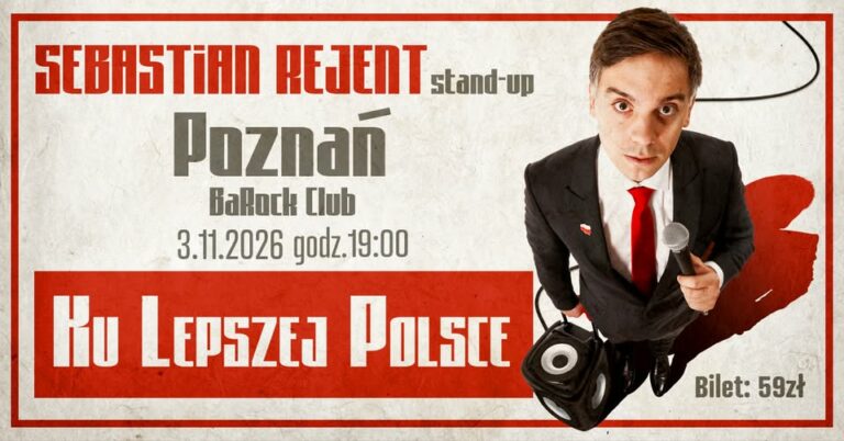 Sebastian Rejent: Ku Lepszej Polsce