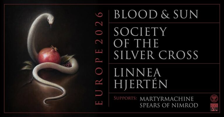 BLOOD AND SUN & SOCIETY OF THE SILVER CROSS & LINNEA HJERTÉN & MARTYRMACHINE ☩ SPEARS OF NIMROD