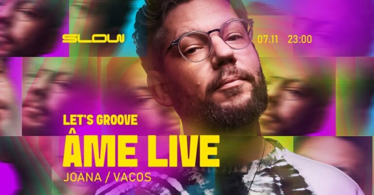 LET’S GROOVE: ÂME LIVE / VACOS / JOANA