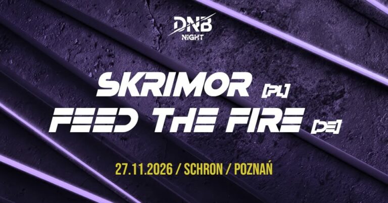 DNB NIGHT: FEED THE FIRE & SKRIMOR