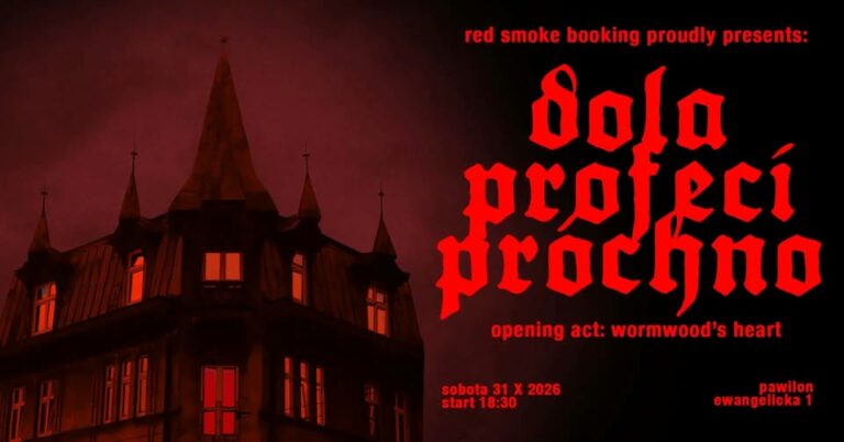 Dola + Profeci + Próchno + wormwood’s heart
