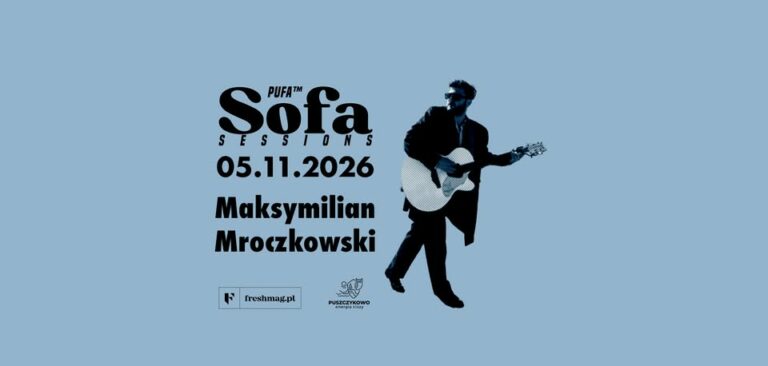 PUFA Sofa Sessions #22: Maksymilian Mroczkowski