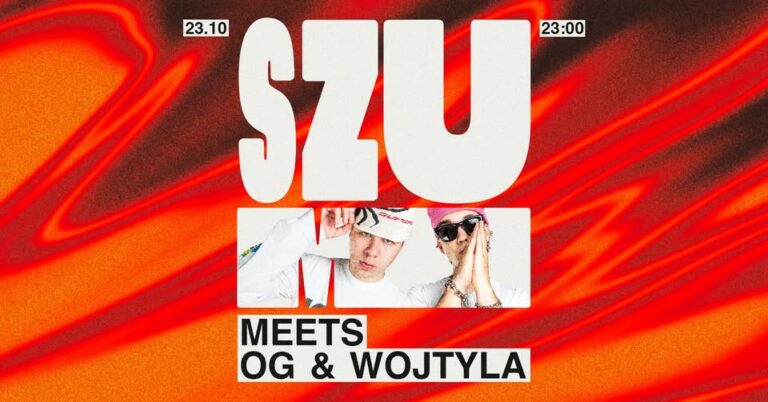 SZUM MEETS OG & WOJTYLA